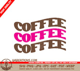 Funny Coffee Quote SVG SVG